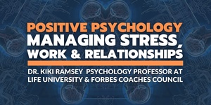 positive-psychology-managing-stress-work-relations