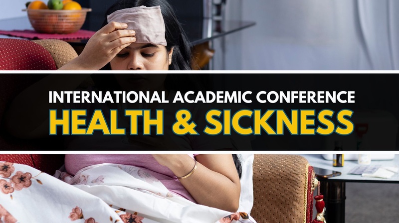 International Academic Conference "Health & Sickness"