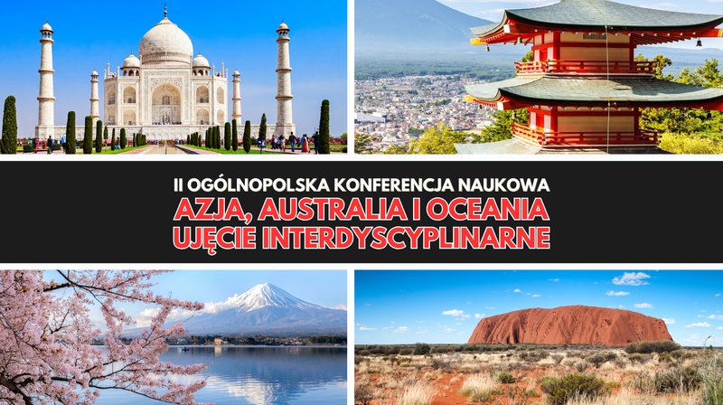II Ogólnopolska Konferencja Naukowa "Azja, Australia i Oceania – ujęcie interdyscyplinarne"