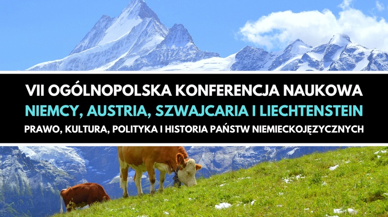 VII Konferencja "Niemcy, Austria, Szwajcaria i Liechtenstein. Prawo, kultura, polityka i historia"