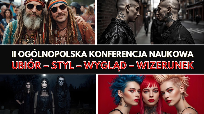 II Ogólnopolska Konferencja Naukowa "Ubiór — styl — wygląd — wizerunek"