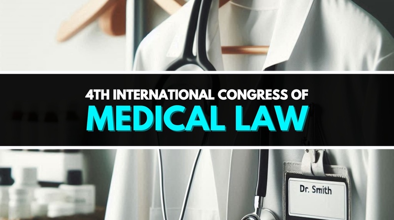 4th International Congress of Medical Law
