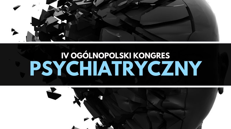 IV Ogólnopolski Kongres Psychiatryczny