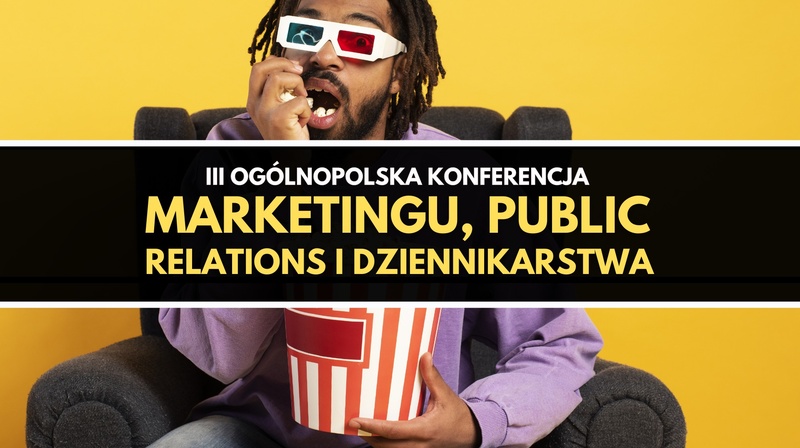 III Ogólnopolska Konferencja Marketingu, Public Relations i Dziennikarstwa