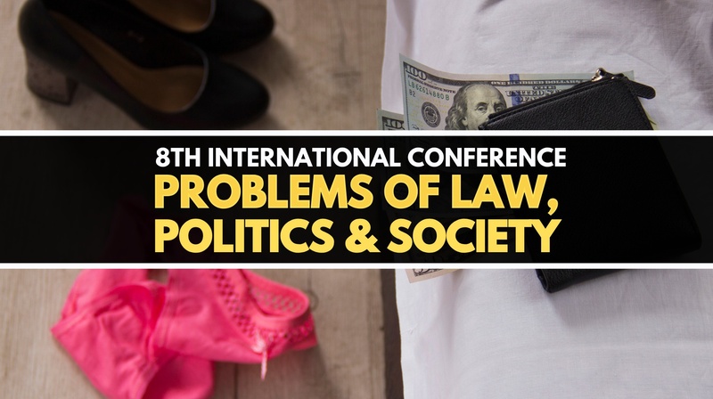 8th International Conference "Problems of Law, Politics & Society"