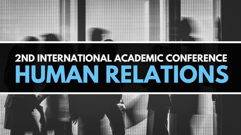 II International Academic Conference “Human Relations” 