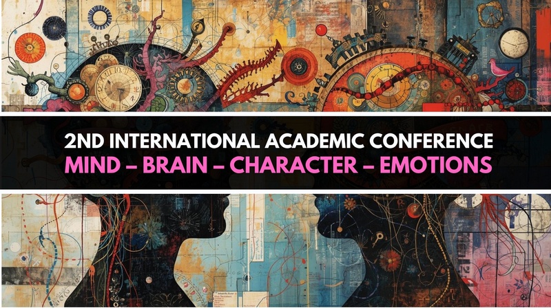 2nd International Academic Conference "Mind – Brain – Character – Emotions"