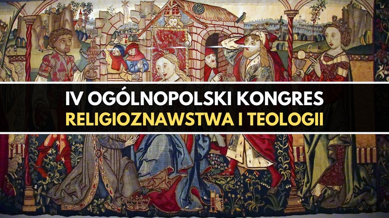 IV Ogólnopolski Kongres Religioznawstwa i Teologii