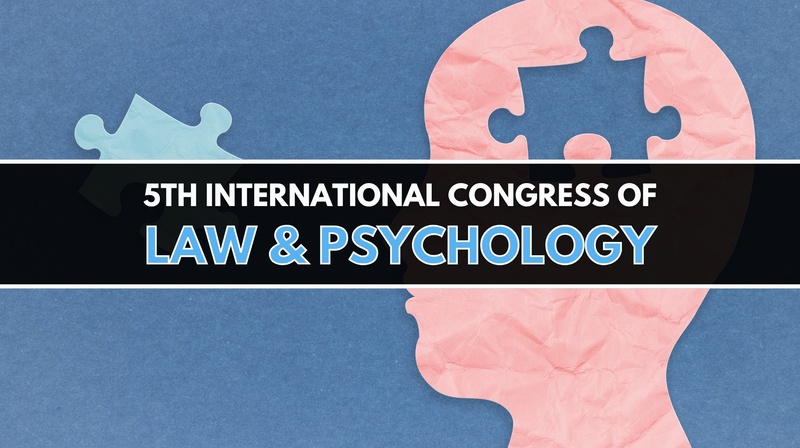 5th International Congress of Law & Psychology