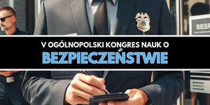 V Ogólnopolski Kongres Nauk o Bezpieczeństwie