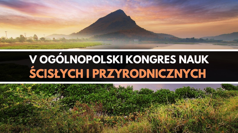 V Ogólnopolski Kongres Nauk Ścisłych i Przyrodnicznych
