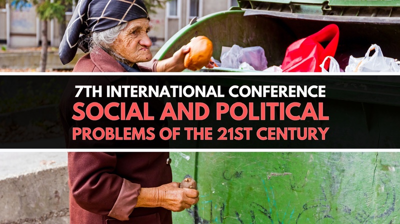 7th International Conference on Social and Political Problems of the 21st Century