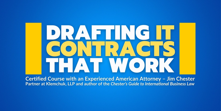 Drafting IT Contracts That Work course with an experienced American lawyer