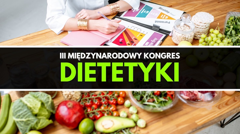 lll Międzynarodowy Kongres Dietetyki