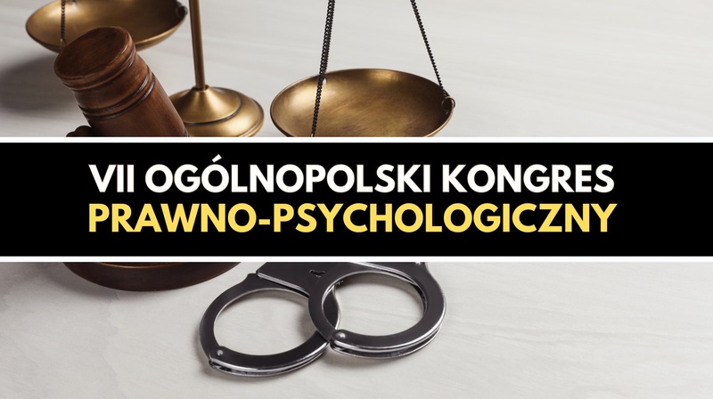 VII Ogólnopolski Kongres Prawno-Psychologiczny