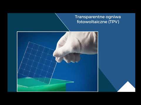 "Innowacyjne technologie fotowoltaiczne w architekturze: transparentne ogniwa PV, BIPV"